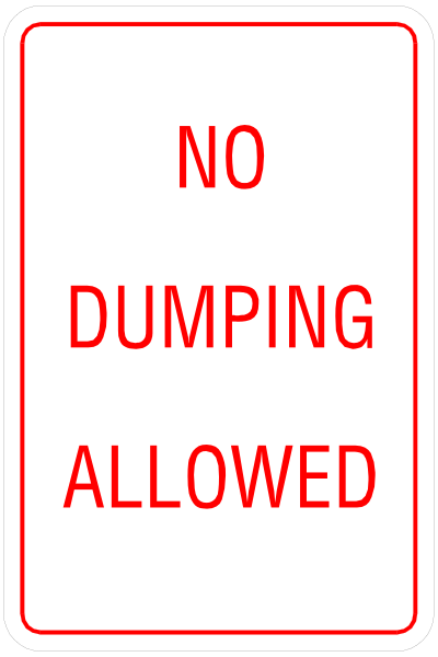 The image shows a sign with red text that reads "NO DUMPING ALLOWED" on it.