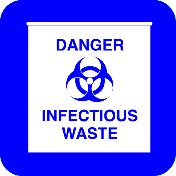 The image shows a blue sign with white text that reads "DANGER INFECTIOUS WASTE."