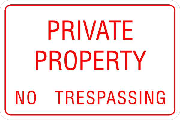 The image shows a red "private property" sign with white text indicating that trespassing is prohibited below it on a gray background.