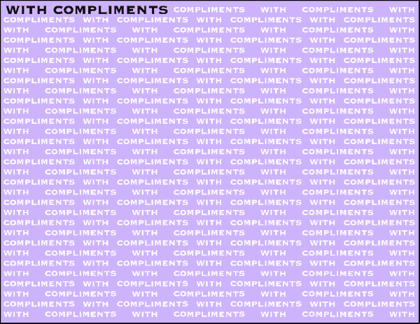 The image shows a purple background with white text that reads "with compliments" repeated multiple times across it.