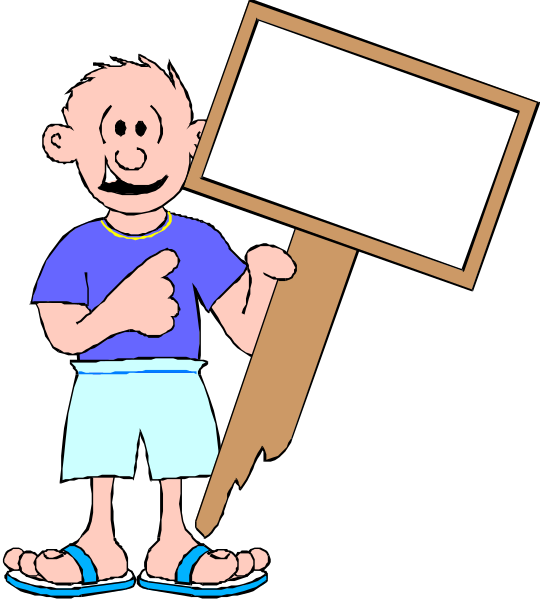 The cartoon shows a man holding up an empty sign with his left hand while standing on what appears to be grassy ground; he is wearing shorts and flip-flops, has short hair, and seems surprised by something offscreen.