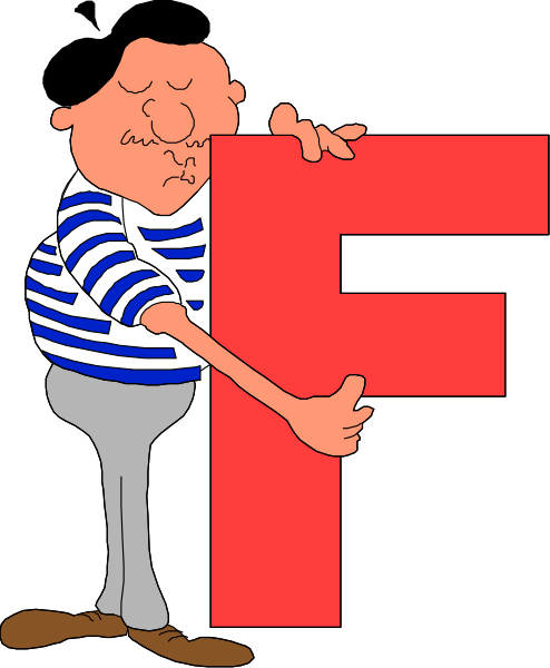 The cartoon shows a man leaning against an oversized red letter 'F' with his hand on it; he is wearing striped pants and has short hair.