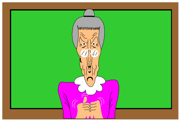 The image shows a cartoon of an elderly woman with glasses sitting at her desk inside what appears to be a classroom environment; she is holding up one finger while making a disapproving face towards someone outside the frame, who seems surprised by this gesture.