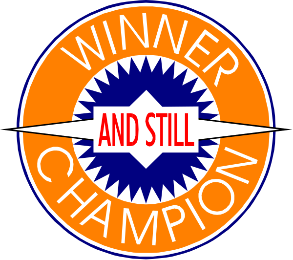 The image shows a circular logo with text that reads "WINNER AND STILL CHAMPION" on top of an emblem featuring two crossed swords in front of a shield-like design. Below this, there is additional text stating "Winner and Still Champion."
