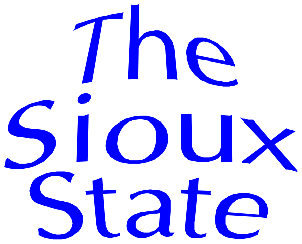 The text "The SIOUX STATE" on a black background with white lettering is displayed at the bottom of an image that appears to be related to South Dakota's state motto.