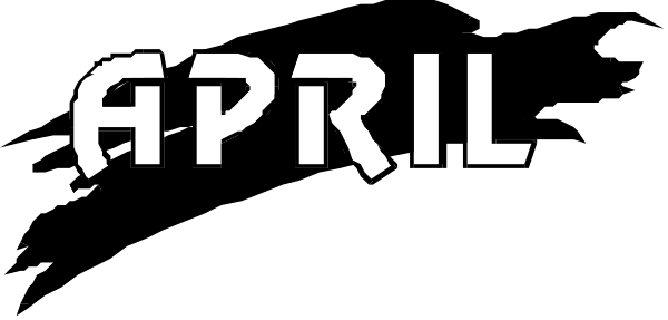 The image shows a black banner with white text that reads "April" at its center against an indistinct background.