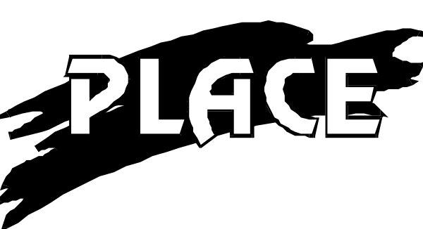 The image shows a black banner with white text that reads "PLACE."