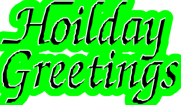 The image shows a holiday greetings sign with text that reads "HOLIDAY GREETINGS" on top of it in green letters against a white background.