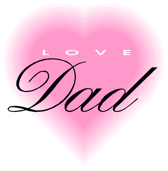 The image shows a pink heart with text inside it that reads "LOVE DAD" on top of another smaller heart containing the word "Dad."