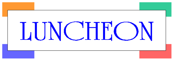 The image shows a sign with text that reads "LUNCHEON" on it.