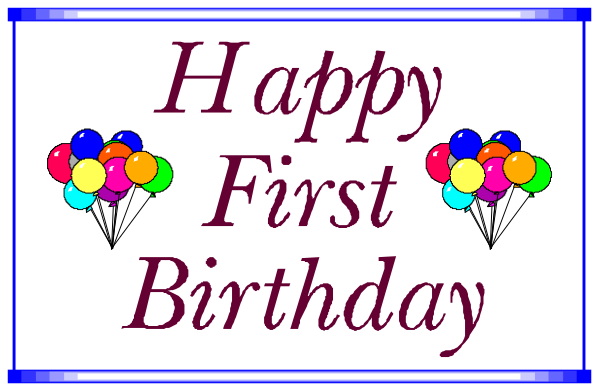 The picture shows a birthday card with balloons on it that says "Happy first Birthday" along with some colorful party decorations in front of an image frame.