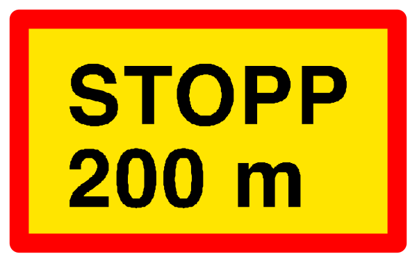 The image shows a road sign with text "STOPP 200" indicating that it is an emergency stop button on a machine for dispensing items at speed of 15 km per hour. There's also another red and white traffic sign below, which says 'stopp'. This suggests the presence of safety measures in place to ensure people do not exceed this limit while using the device or passing by it. The setting appears to be a public space with some sort of machine for dispensing items at high speed as indicated on the signs above.