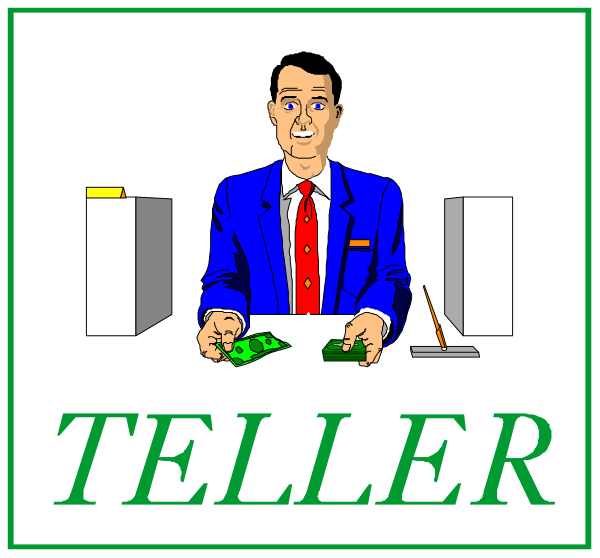 The image shows two cartoon characters: a man standing behind a desk with money on it labeled "Teller" next to another character who is holding up his hand as if he's counting something while wearing glasses and has an envelope in front of him, also labeled "Telller."