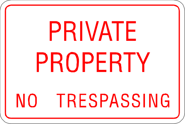 The image shows a red "private property" sign with white text indicating that trespassing is prohibited on private land.