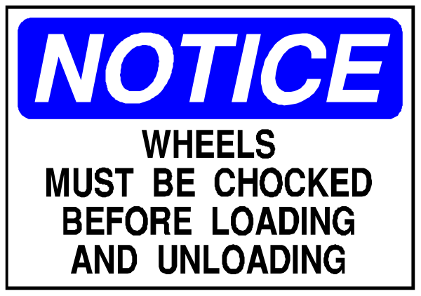 The image shows a notice with text that reads "NOTICE: WHEELS MUST BE CHECKED AND UNLOADED BEFORE LOADING."