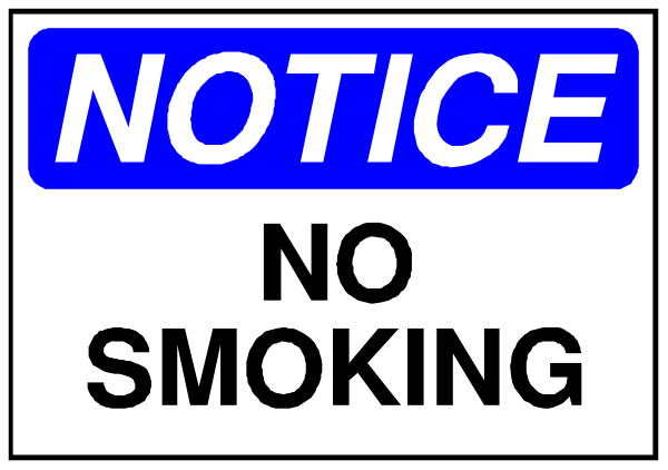 The image shows a sign that says "NOTICE NO SMOKING" with an arrow pointing to smoking area below it.