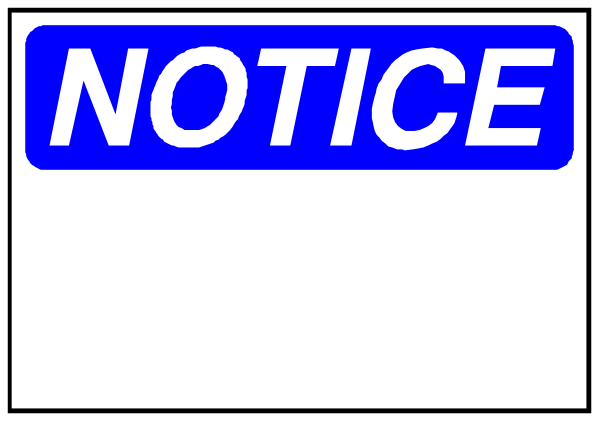 The image shows a notice sign with blue text that reads "NOTICE" on top of it against an off-white background.