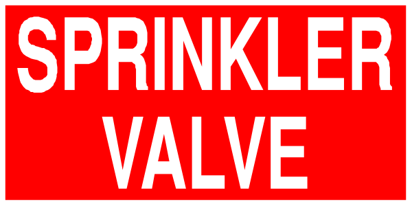 The image shows a red sign with white text that reads "SPRINKLER VALVE" against an otherwise gray background.