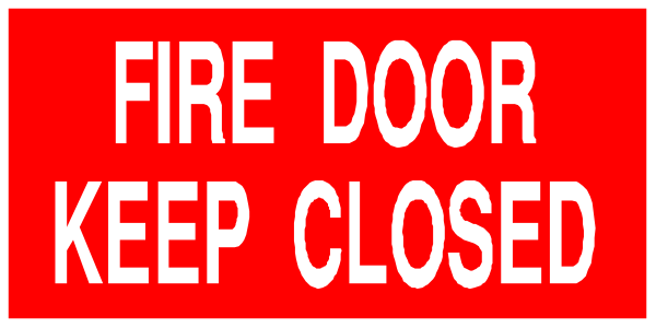 The image shows a red "Do Not Enter" sign with white text that reads: FIRE DOOR KEEP CLOSED