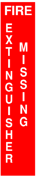The image shows a red banner with white text that reads "FIRE EXTINGUISHER MISSING" in bold letters against a gray background.
