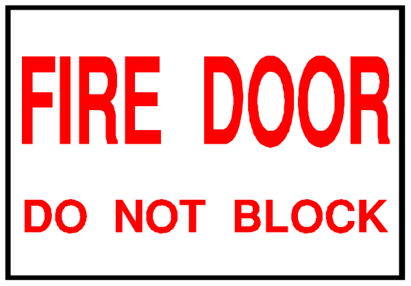The image shows a sign with text that reads "FIRE DOOR" at top followed by an arrow pointing downward to another line of red text reading "DO NOT BLOCK."