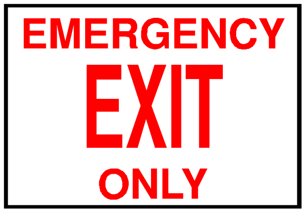 The image shows a sign with an emergency exit symbol above it that reads "Emergency Exit Only."