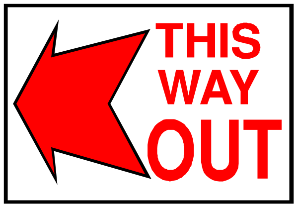 The image shows a sign with an arrow pointing to its right side that says "THIS WAY OUT" on it in red letters against a white background.