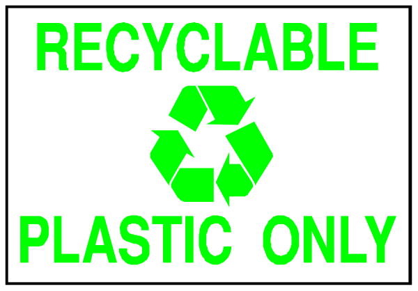 The image shows a sign with text that reads "RECYCLABLE PLASTIC ONLY" on top of another line of text stating "PLASTIC BAGS ALLOWED." Below this is an illustration of a green recycling symbol, and at the bottom there's a picture of two trash cans. The background color behind these elements appears to be gray or light brown.