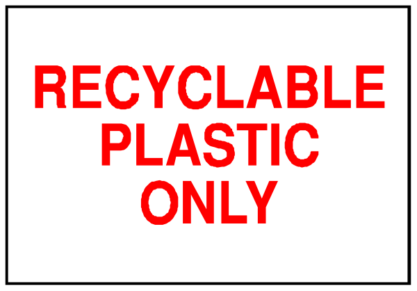 The image shows a sign that says "RECYCLABLE PLASTIC ONLY" with an arrow pointing to recyclable plastic bins below it in what appears to be a store environment.