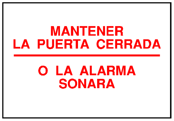 The image shows a sign with text that reads "MANTEINER LA PUERTA CERRADA" in Spanish at top left corner of an open door frame on what appears to be a whiteboard, and below it is red writing indicating maintenance work being done; there's also additional smaller text underneath the main message.