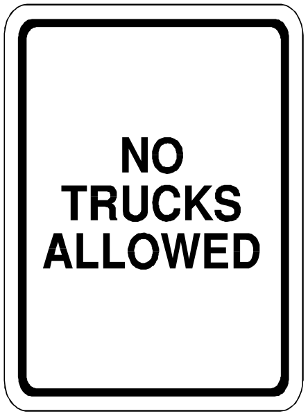 The sign says "no trucks allowed" on a white background with black text.