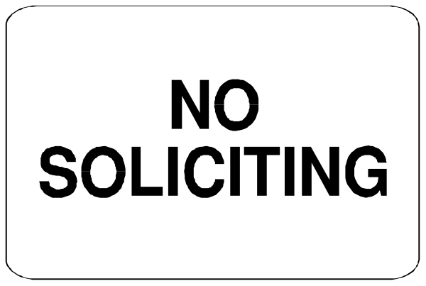 The image shows a sign with two messages: "NO SOLICITING" at top left corner and "SOMETHING ELSE IN THE BOTTOM RIGHT CORNER."