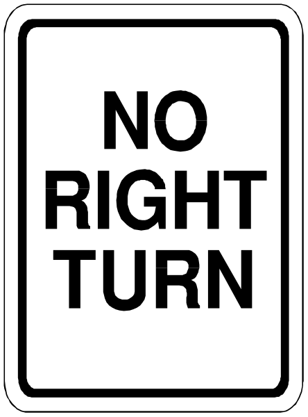 The image shows a black sign with white text that reads "NO RIGHT TURN" on top of it.