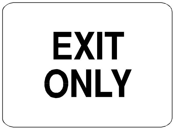 The image shows a sign with text that reads "EXIT ONLY" on top of another line of text reading "EXIT ONLY."