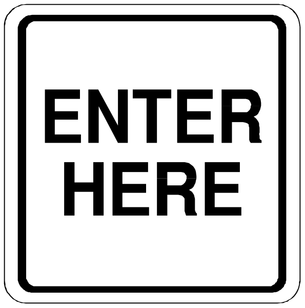 The image shows a sign with text that reads "ENTER HERE" on it.