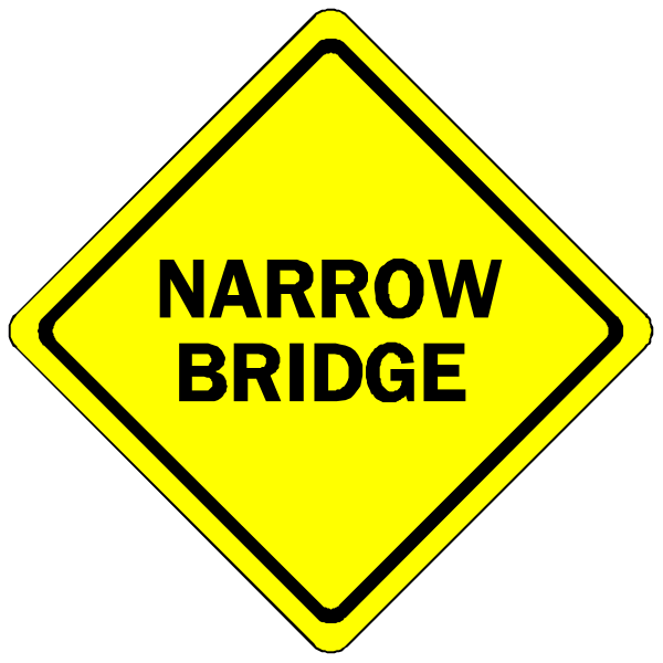 The image shows a yellow diamond sign with black text that reads "Narrow Bridge" on it.