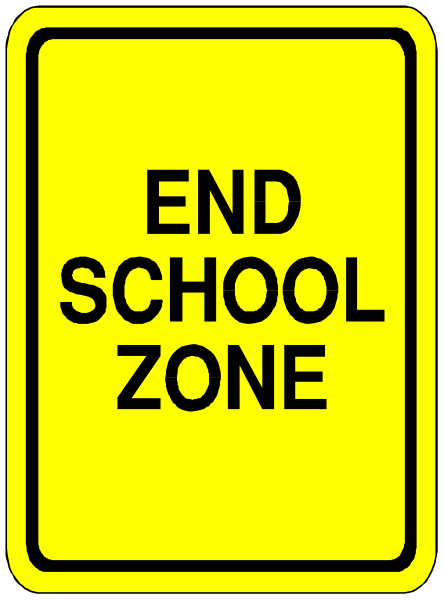 The image shows a yellow sign with black text that reads "END SCHOOL ZONE" on it.