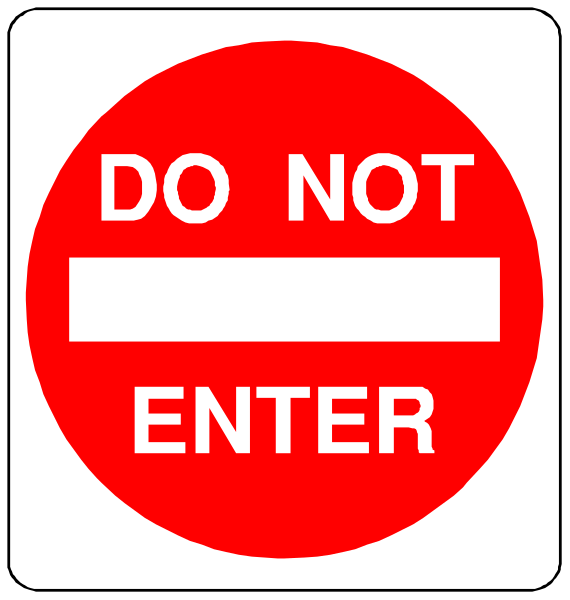 The image shows a red do not enter sign with white text on it placed at an angle against a blurred background that appears to be outdoors during daylight hours.