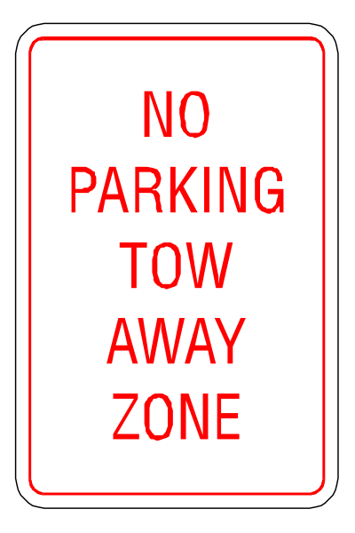 The image shows a no parking sign with an additional message stating "tow zone away".