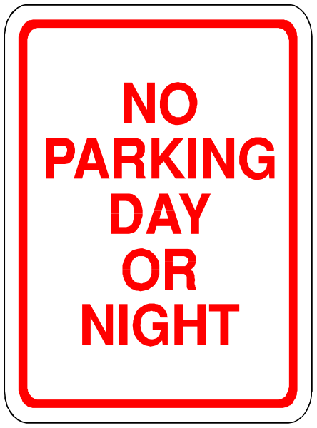 The sign says "No Parking Day Or Night".