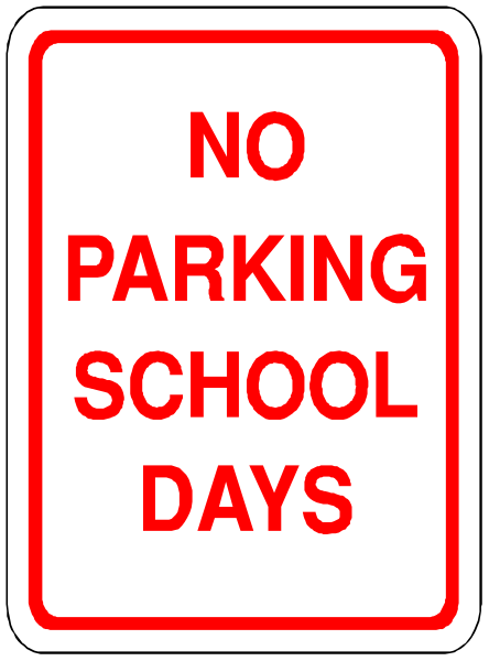 The sign says "no parking school days". It's a warning for drivers to avoid parking during designated times on certain dates when schools might be in session.
