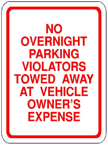The sign says "no overnight parking violators towed away at vehicle owner's expense."