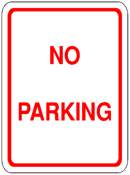 The image shows a no parking sign with red lettering on it against a white background.