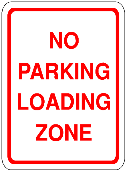 The sign says "no parking zone" with a red line through it indicating that no loading is allowed at this location.