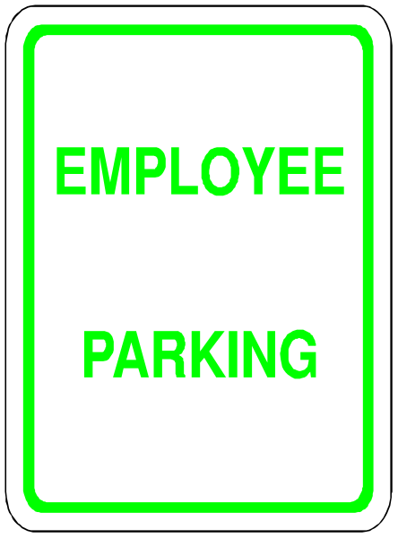 The image shows a sign that says "EMPLOYEE PARKING" with an arrow pointing to its right side indicating where employee parking is located.