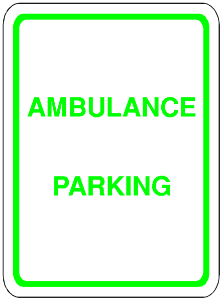 The image shows a sign that says "AMBULANCE PARKING" with an arrow pointing to its right side indicating where ambulances can park legally in front of it.