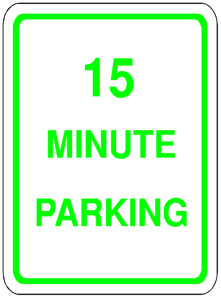 The image shows a speed limit sign with "15 MINUTE PARKING" written on it against a gray background.