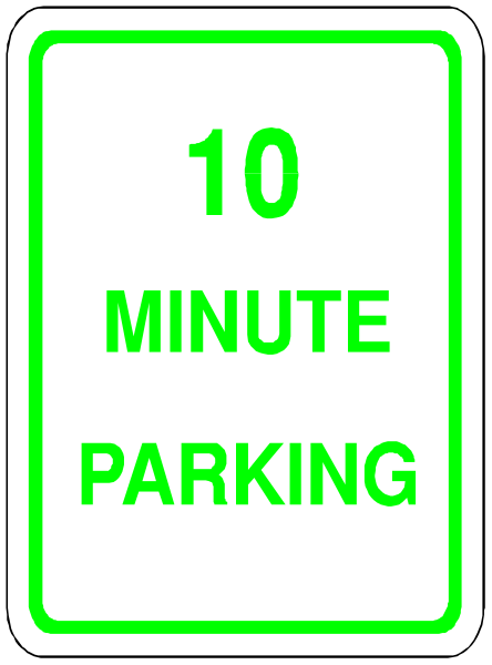 The image shows a green traffic sign with white text that reads "10 MINUTE PARKING" on it.