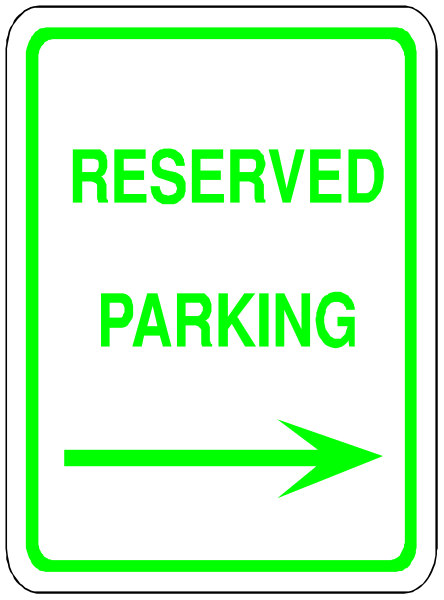 The image shows a sign with text that reads "RESERVED PARKING" on it along with an arrow pointing to its right indicating where parking is allowed.