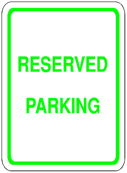 The image shows a parking sign with green lettering on white background indicating that it is reserved for parking.